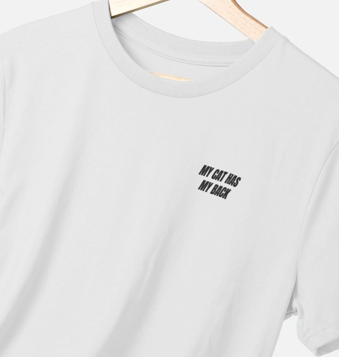 White Unisex T-shirt with writing My Cat Has My Back and illustration of cat on the back